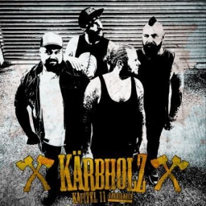 Kärbholz - Kapitel 11: Barrikaden (Digipack) i gruppen CD / Hårdrock/ Heavy metal hos Bengans Skivbutik AB (4219721)