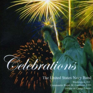 United States Navy Band - Celebrations i gruppen Externt_Lager / Naxoslager hos Bengans Skivbutik AB (4220064)
