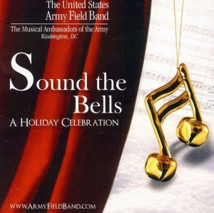 U S Army Field Band - Sound The Bells i gruppen Externt_Lager / Naxoslager hos Bengans Skivbutik AB (4220657)