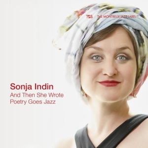 Indin Sonja - And Then She Wrote - Poetry Goes Jazz i gruppen CD / Jazz hos Bengans Skivbutik AB (4220769)