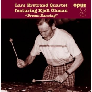 Erstrand Lars Qt Ft. Kjell Öhman - Dream Dancing i gruppen VINYL / Jazz/Blues hos Bengans Skivbutik AB (4221324)