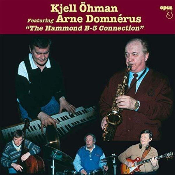 Öhman Kjell Feat. Arne Domnérus - The Hammond B-3 Connection Gatefold i gruppen VINYL / Jazz/Blues hos Bengans Skivbutik AB (4221326)