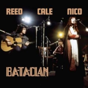 Reed Lou John Cale & Nico - Le Bataclan 1972 i gruppen VINYL / Pop-Rock hos Bengans Skivbutik AB (4221736)