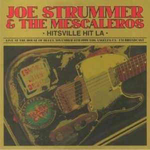 Strummer Joe & The Mescaleros - Hitsville Hit L.A. - Live At The Ho i gruppen VINYL / Pop hos Bengans Skivbutik AB (4221755)