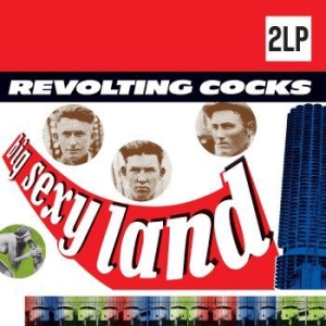 Revolting Cocks - Big Sexy Land i gruppen VINYL / Vinyl Elektroniskt hos Bengans Skivbutik AB (4221943)