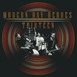 Modern Day Heroes - Thirteen i gruppen VINYL / Pop hos Bengans Skivbutik AB (4221986)