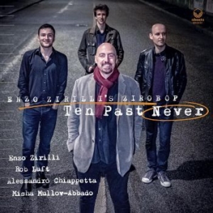 Zirilli's Enzo Zirobop - Ten Past Never i gruppen CD / Jazz/Blues hos Bengans Skivbutik AB (4221999)