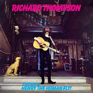 Thompson Richard - Henry The Human Fly i gruppen Minishops / Richard Thompson hos Bengans Skivbutik AB (4222186)