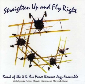 Us Air Force Reserve Jazz Ensemble - Strighten Up And Fly Right i gruppen Externt_Lager / Naxoslager hos Bengans Skivbutik AB (4222373)