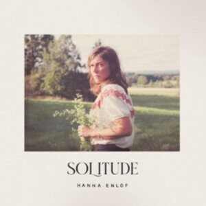 Enlöf Hanna - Solitude i gruppen VINYL / Pop-Rock,Svensk Musik hos Bengans Skivbutik AB (4222660)
