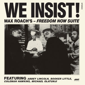 Roach Max - We Insist! Freedom Now Suite i gruppen VINYL / Jazz hos Bengans Skivbutik AB (4222770)