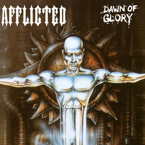 Afflicted - Dawn Of Glory (Re-Issue 2023) i gruppen CD / Hårdrock hos Bengans Skivbutik AB (4222799)