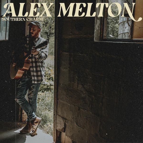 Alex Melton - Southern Charm i gruppen VINYL hos Bengans Skivbutik AB (4223424)
