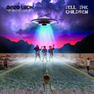 Leon Greg Invasion - Tell The Children i gruppen CD / Pop hos Bengans Skivbutik AB (4223428)