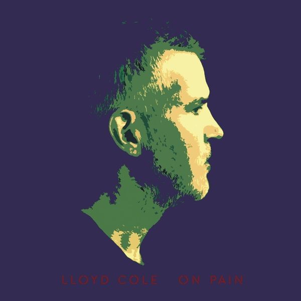 Lloyd Cole - On Pain i gruppen VINYL / Pop hos Bengans Skivbutik AB (4223698)