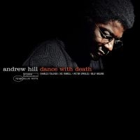 Andrew Hill - Dance With Death (Vinyl) i gruppen VI TIPSAR / UNIvinlykamp2312 hos Bengans Skivbutik AB (4223818)