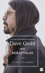 Dave Grohl - Min berättelse : om livet och musiken i gruppen ÖVRIGT / Övrigt / aub hos Bengans Skivbutik AB (4223936)