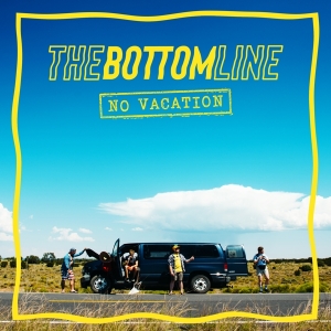 Bottom Line - No Vacation i gruppen CD / Pop-Rock hos Bengans Skivbutik AB (4224092)