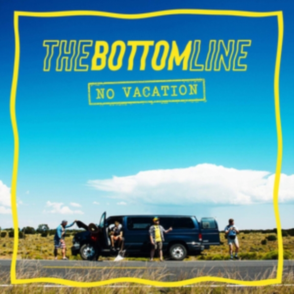 Bottom Line - No Vacation i gruppen VINYL / Toppsäljare hos Bengans Skivbutik AB (4224093)