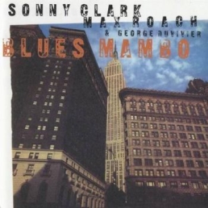 Clark Sonny/Max Roach/G Duvivier - Blues Mambo New York 1960 i gruppen CD / Jazz/Blues hos Bengans Skivbutik AB (4224688)