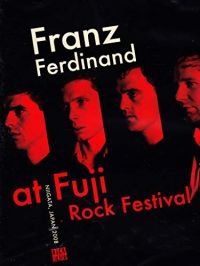 Franz Ferdinand - At Fuji Rock Festival i gruppen ÖVRIGT / Övrigt / aub hos Bengans Skivbutik AB (4224698)