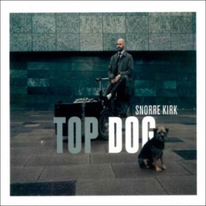 Kirk Snorre - Top Dog i gruppen CD / Jazz hos Bengans Skivbutik AB (4224716)