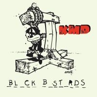 Kmd - Black Bastards (Reissue) i gruppen VINYL / Toppsäljare hos Bengans Skivbutik AB (4224750)