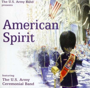 U S Army Band - American Spirit i gruppen Externt_Lager / Naxoslager hos Bengans Skivbutik AB (4224816)