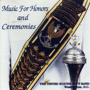 United States Navy Band - Music For Honors And Ceremonies i gruppen Externt_Lager / Naxoslager hos Bengans Skivbutik AB (4224818)