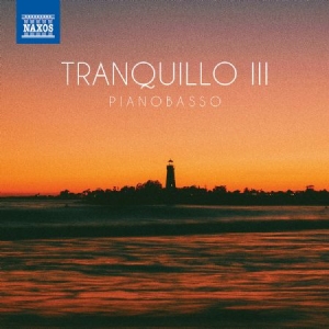 Pianobasso - Tranquillo Iii i gruppen CD / Klassiskt hos Bengans Skivbutik AB (4224828)