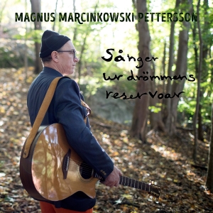 Marcinkowski Pettersson Magnus - Sånger Ur Drömmens Reservoar i gruppen CD / Svensk Folkmusik,World Music hos Bengans Skivbutik AB (4224829)