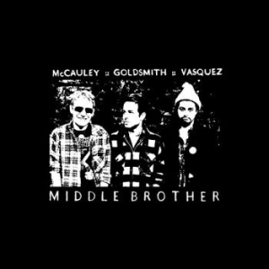 Middle Brother - Middle Brother i gruppen VINYL / Hårdrock,Pop-Rock hos Bengans Skivbutik AB (4225022)