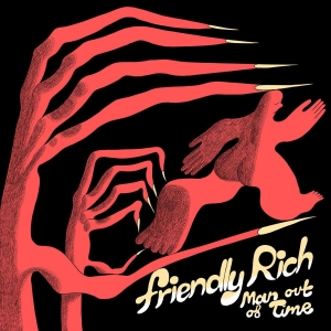 Friendly Rich - Man Out Of Time i gruppen VINYL / Hårdrock,Pop-Rock hos Bengans Skivbutik AB (4225133)