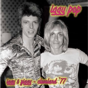 Iggy Pop - Iggy & Ziggy - Cleveland '77 i gruppen VINYL / Pop-Rock hos Bengans Skivbutik AB (4225163)