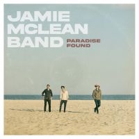 Jamie Mclean Band - Paradise Found i gruppen VINYL / Pop hos Bengans Skivbutik AB (4225271)