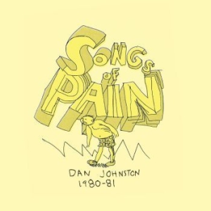 Johnston Daniel - Songs Of Pain i gruppen VINYL / Pop hos Bengans Skivbutik AB (4225278)