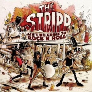 Stripp The - Ain?T No Crime To Rock N? Roll i gruppen CD / Pop hos Bengans Skivbutik AB (4225368)