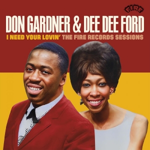 Gardner Don & Dee Dee Ford - I Need Your Lovin': The Fire Recor i gruppen CD / Pop-Rock,RnB-Soul hos Bengans Skivbutik AB (4225421)
