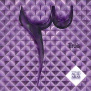 Acid Arab - Trois i gruppen CD / Pop hos Bengans Skivbutik AB (4225579)