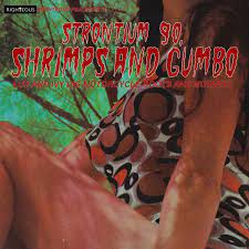 Various Artists - Strontium 90, Shrimps And Gumbo - L i gruppen CD / Pop-Rock hos Bengans Skivbutik AB (4225595)