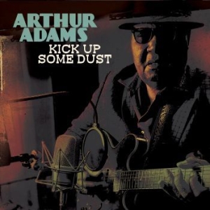 Adams Arthur - Kick Up Some Dust i gruppen CD / Jazz hos Bengans Skivbutik AB (4225639)