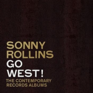 Sonny Rollins - Go West!: The Contemporary Records i gruppen CD / Jazz hos Bengans Skivbutik AB (4225692)