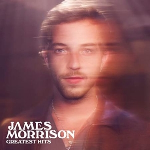 James Morrison - Greatest Hits i gruppen CD / Pop hos Bengans Skivbutik AB (4225833)