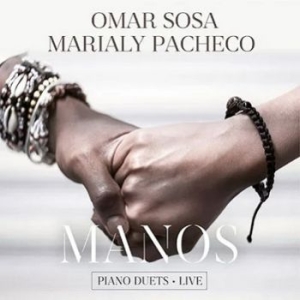 Sosa Omar Marialy Pacheco - Manos - Piano Duets Live i gruppen CD / Jazz/Blues hos Bengans Skivbutik AB (4226497)