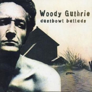 Guthrie Woody - Dustbowl Ballads i gruppen CD / Pop hos Bengans Skivbutik AB (4226503)