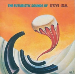 Sun Ra - The Futuristic Sound Of Sun Ra i gruppen CD / Jazz/Blues hos Bengans Skivbutik AB (4226514)