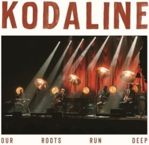 Kodaline - Our Roots Run Deep i gruppen CD / Rock hos Bengans Skivbutik AB (4226525)