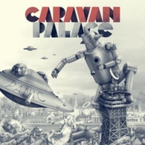 Caravan Palace - Panic (Digi Pack + Bonus Track i gruppen CD / Pop-Rock,Övrigt hos Bengans Skivbutik AB (4226527)