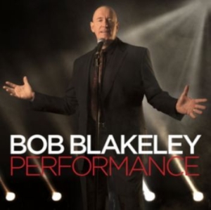Blakeley Bob - Performance i gruppen CD / Pop hos Bengans Skivbutik AB (4226529)