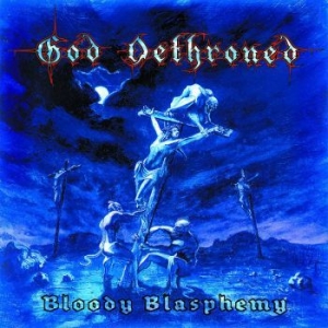 God Dethroned - Bloody Blasphemy (Black Vinyl Lp) i gruppen VINYL / Hårdrock/ Heavy metal hos Bengans Skivbutik AB (4226546)